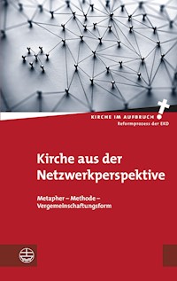 Kirche aus der Netzwerkperspektive -  - E-Book