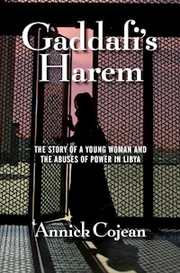 Gaddafi's Harem - Annick Cojean - E-Book