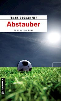 Abstauber - Frank Goldammer - E-Book