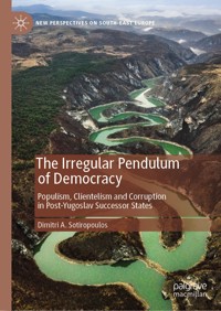 The Irregular Pendulum of Democracy - Dimitri A. Sotiropoulos - E-Book