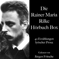 Die Rainer Maria Rilke Hörbuch Box - Rainer Maria Rilke - Hörbuch
