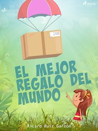 El mejor regalo del mundo - Ricard Ruiz Garzón - E-Book