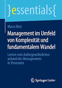 Management im Umfeld von Komplexität und fundamentalem Wandel - Marco Betz - E-Book