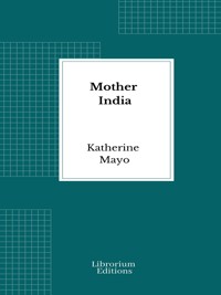 Mother India - Katherine Mayo - E-Book