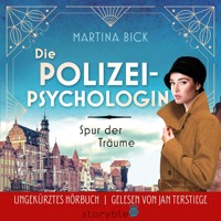Die Polizeipsychologin - Die Spur der Träume - Martina Bick - Hörbuch