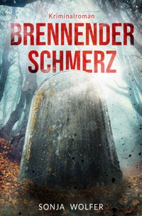 Brennender Schmerz - Sonja Wolfer - E-Book