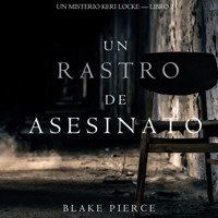 Un Rastro de Asesinato (Un Misterio Keri Locke --Libro #2) - Blake Pierce - Hörbuch