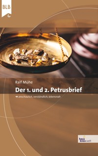 Der 1. und 2. Petrusbrief - Ralf Mühe - E-Book