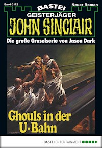 John Sinclair 172 - Jason Dark - E-Book