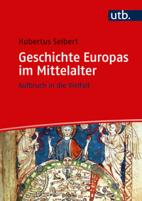 Geschichte Europas im Mittelalter - Hubertus Seibert - E-Book