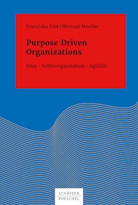 Purpose Driven Organizations - Franziska Fink - E-Book