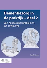 Dementiezorg in de praktijk - deel 2 - Ronald Geelen - E-Book