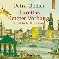 Lorettas letzter Vorhang (Ungekürzt) - Petra Oelker - Hörbuch