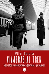 Viajeras al tren - Pilar Tejera Osuna - E-Book
