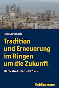 Tradition und Erneuerung im Ringen um die Zukunft - Udo Steinbach - E-Book
