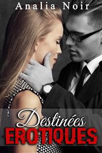 Destinées Erotiques ELLE - Analia Noir - E-Book