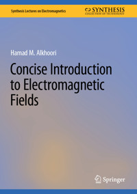 Concise Introduction to Electromagnetic Fields - Hamad M. Alkhoori - E-Book