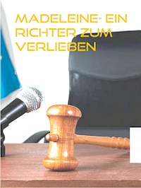 Madeleine- Ein Richter zum Verlieben - Christine Stutz - E-Book