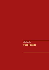 Brise-Poésies - Julien Quittelier - E-Book