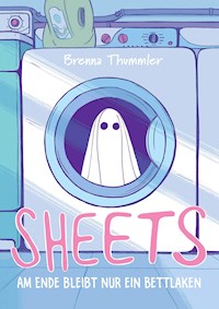 SHEETS - Brenna Thummler - E-Book