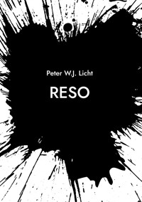 Reso - Peter W. J. Licht - E-Book