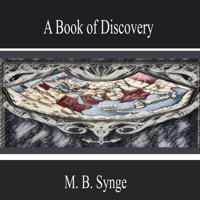 A Book of Discovery - M. B. Synge - Hörbuch