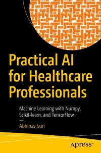 Practical AI for Healthcare Professionals - Abhinav Suri - E-Book