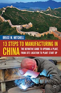 13 Steps to Manufacturing in China - B. Mitchell - E-Book