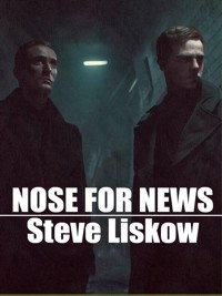 A Nose For News - Stephen Liskow - E-Book