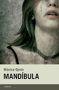 Mandíbula - Mónica Ojeda - E-Book