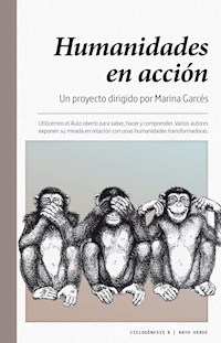 Humanidades en acción - Marina Garcés - E-Book
