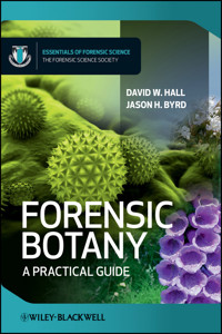 Forensic Botany - David W. Hall - E-Book