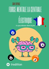 Force mentale La centrale électrique - Sami Duymaz - E-Book