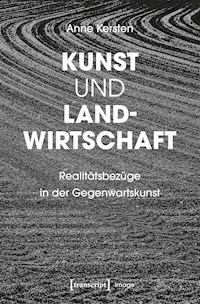 Kunst und Landwirtschaft - Anne Kersten - E-Book