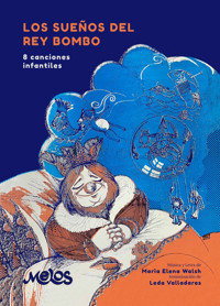 Los sueños del rey bombo - María Elena Walsh - E-Book