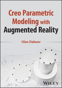 Creo Parametric Modeling with Augmented Reality - Ulan Dakeev - E-Book
