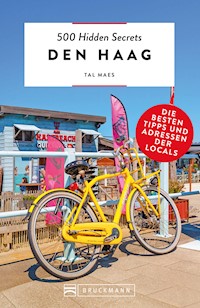 500 Hidden Secrets Den Haag - Tal Maes - E-Book