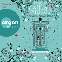 Silber - Das zweite Buch der Träume - Dream a Little Dream (Ungekürzte Fassung) - Kerstin Gier - Hörbuch