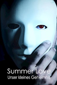 Unser kleines Geheimnis - Summer Love - E-Book