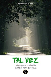 Tal vez - Cristian Moro - E-Book