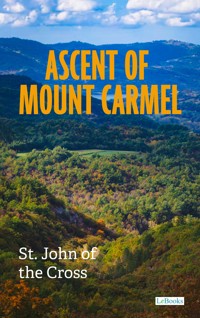 Ascent of Mount Carmel - St. John of the Cross - St. John of the Cross - E-Book