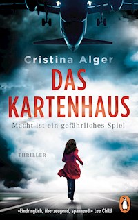 Das Kartenhaus - Macht ist ein gefährliches Spiel - Cristina Alger - E-Book