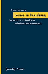 Lernen in Beziehung - Tobias Künkler - E-Book