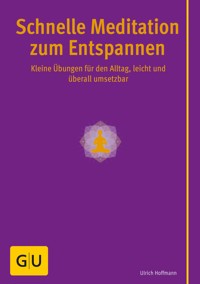 Schnelle Meditation zum Entspannen - Ulrich Hoffmann - E-Book