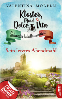 Kloster, Mord und Dolce Vita - Sein letztes Abendmahl - Valentina Morelli - E-Book
