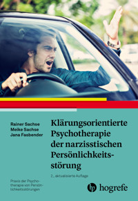 Klärungsorientierte Psychotherapie der narzisstischen Persönlichkeitsstörung - Rainer Sachse - E-Book