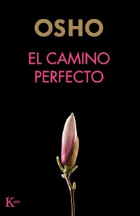 El camino perfecto - Osho - E-Book