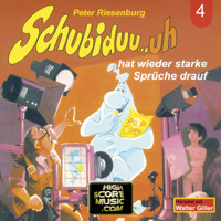 Schubiduu...uh, Folge 4: Schubiduu...uh - hat wieder starke Sprüche drauf - Peter Riesenburg - Hörbuch