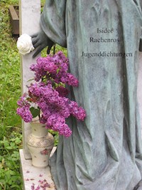 Jugenddichtungen - Isidor Rachenros - E-Book
