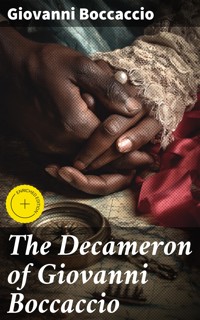 The Decameron of Giovanni Boccaccio - Giovanni Boccaccio - E-Book